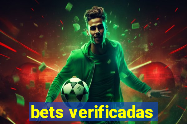 bets verificadas